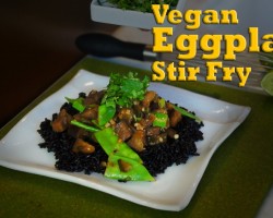 Eggplant Stir Fry with Forbidden Rice: Organic Vegan Recipe