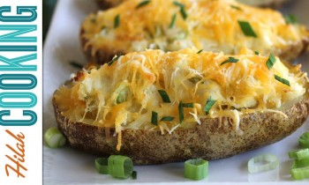 Twice Baked Potatoes |  Hilah Cooking