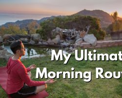 My Ultimate Morning Routine!
