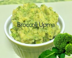 Broccoli Upma Savory Porridge – Quick Breakfast or Lunch Box Recipe