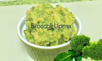 Broccoli Upma Savory Porridge – Quick Breakfast or Lunch Box Recipe