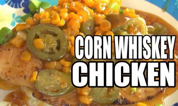 Corn Whiskey Chicken