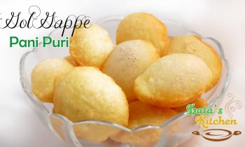 Golgappa Recipe – Pani Puri Recipe – Sooji / Rava Puri by Lata’s Kitchen – Indian Street Snack