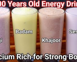 100 Years Old Healthy Energy Drinks – High Calcium Drinks Recipe 4 Ways For Stronger Bones & Muscles