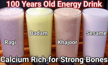 100 Years Old Healthy Energy Drinks – High Calcium Drinks Recipe 4 Ways For Stronger Bones & Muscles