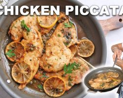 Restaurant Quality Chicken Piccata – Quick Dinner Recipe!