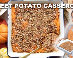 The Most Delicious Sweet Potato Casserole – Easiest Recipe!
