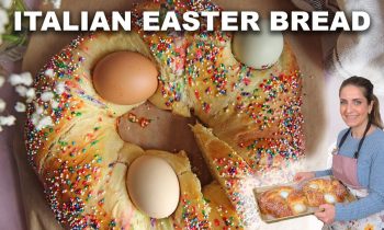 The BEST Italian Easter Sweet Bread – Quick And Easy Recipe!
